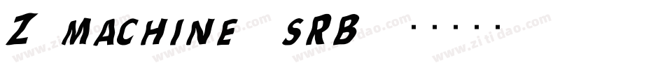 Z machine (sRB)字体转换